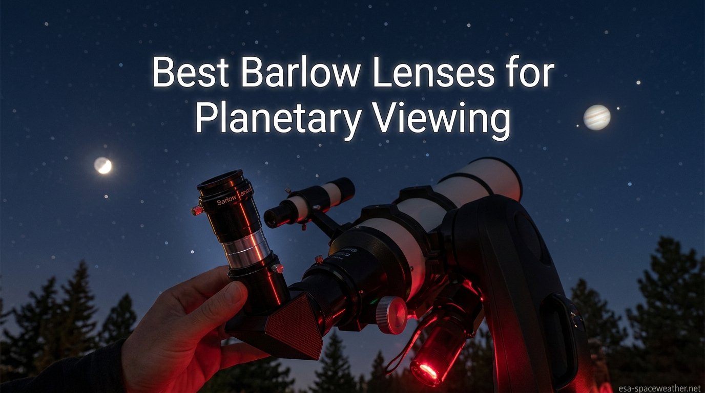 Best Barlow Lenses for Planetary Viewing