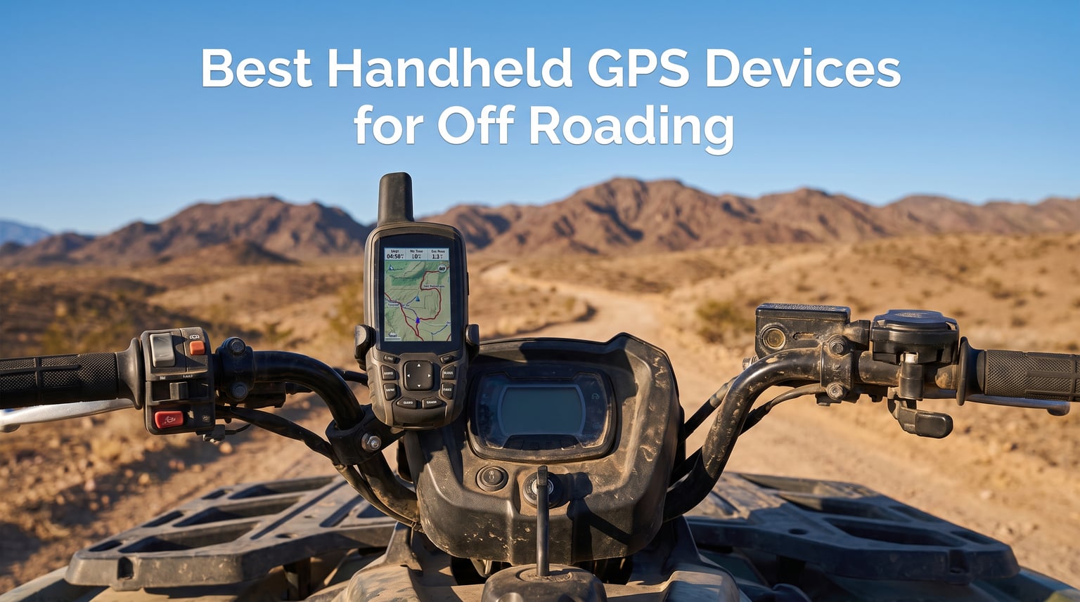 Best Handheld GPS Devices for Off Roading