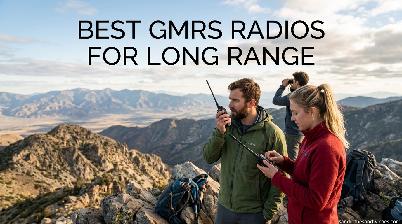 Best GMRS Radios for Long Range