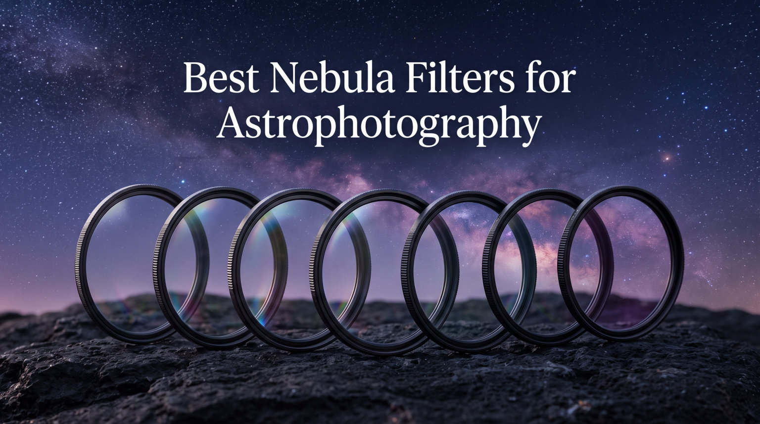 Best Nebula Filters for Astrophotography