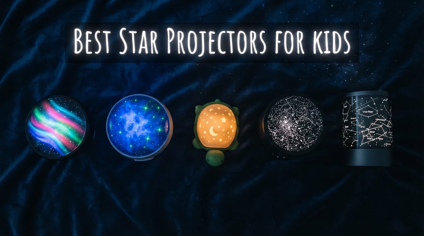 Best Star Projectors for Kids