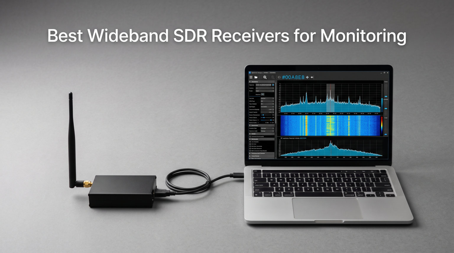 Best Wideband SDR Receivers for Monitoring