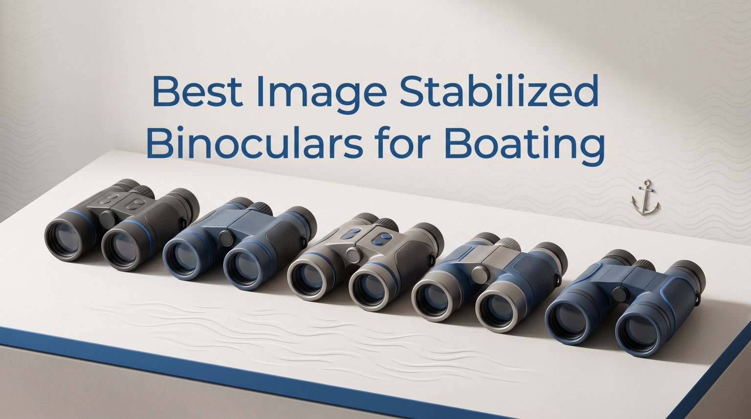 Best Image Stabilized Binoculars for Boating