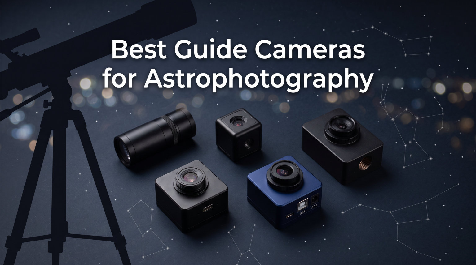 Best Guide Cameras for Astrophotography
