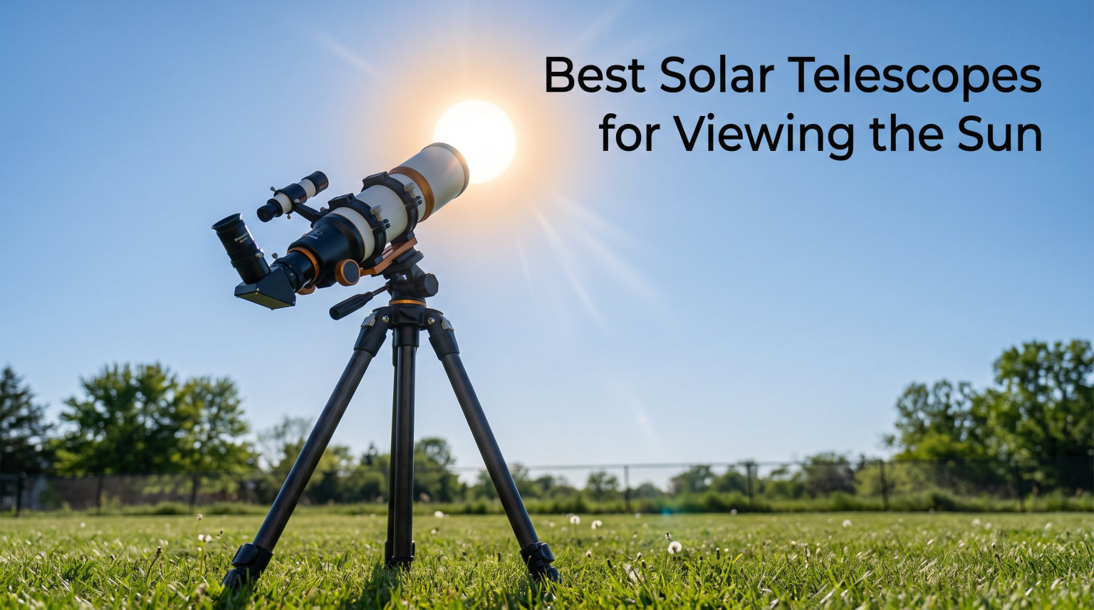 Best Solar Telescopes for Viewing the Sun