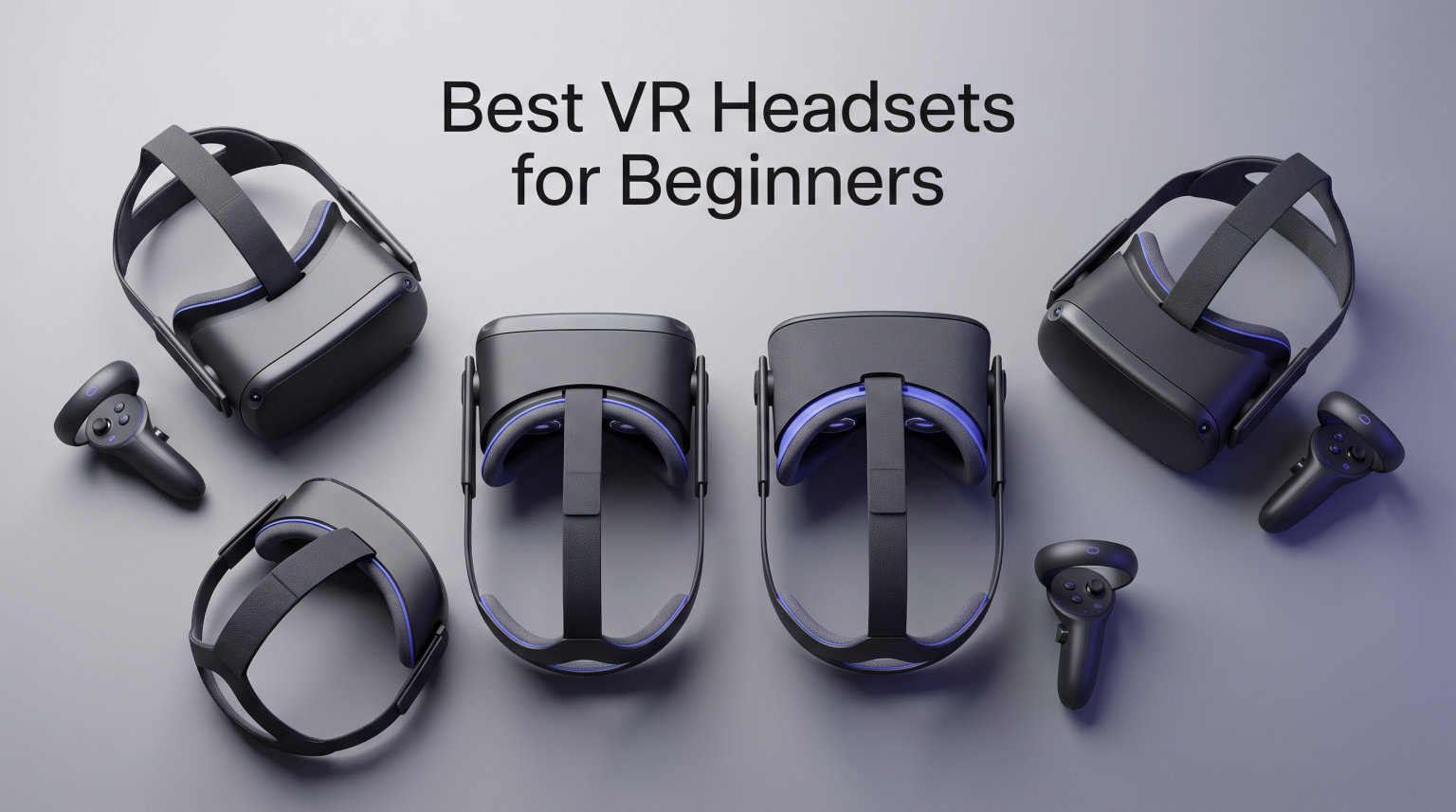 Best VR Headsets for Beginners