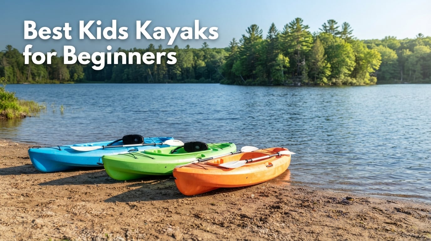 Best Kids Kayaks for Beginners