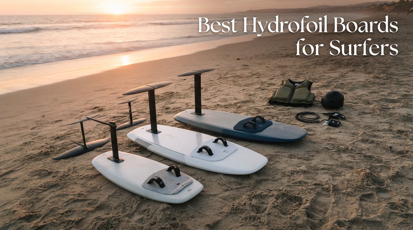 Best Hydrofoil Boards for Surfers