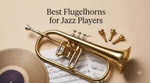 Best Flugelhorns for Jazz Players