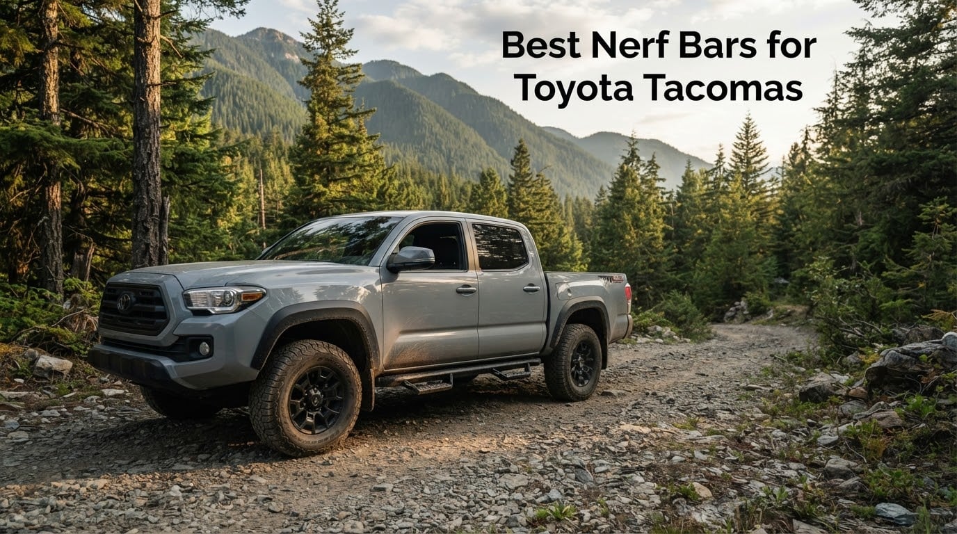 Best Nerf Bars for Toyota Tacomas