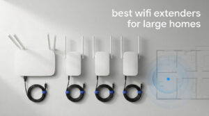 best wifi extenders for large homes