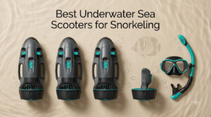 Best Underwater Sea Scooters for Snorkeling